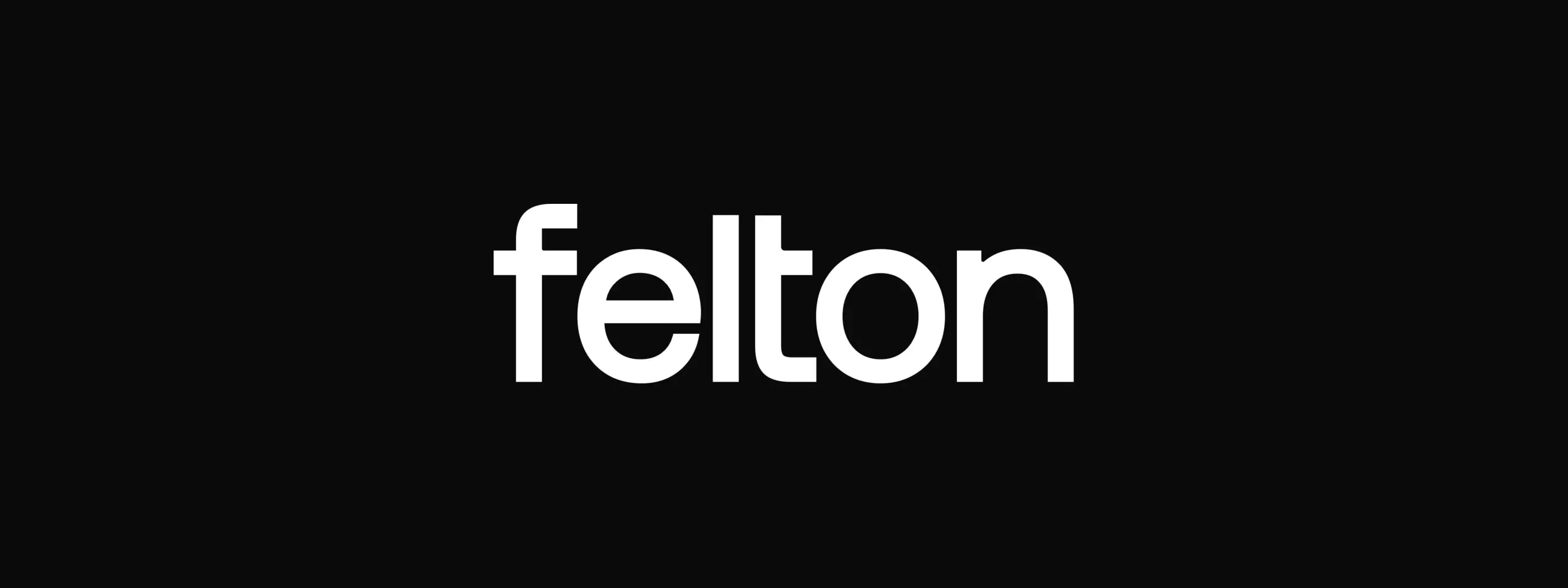 Why Felton? The Origin of Our Name