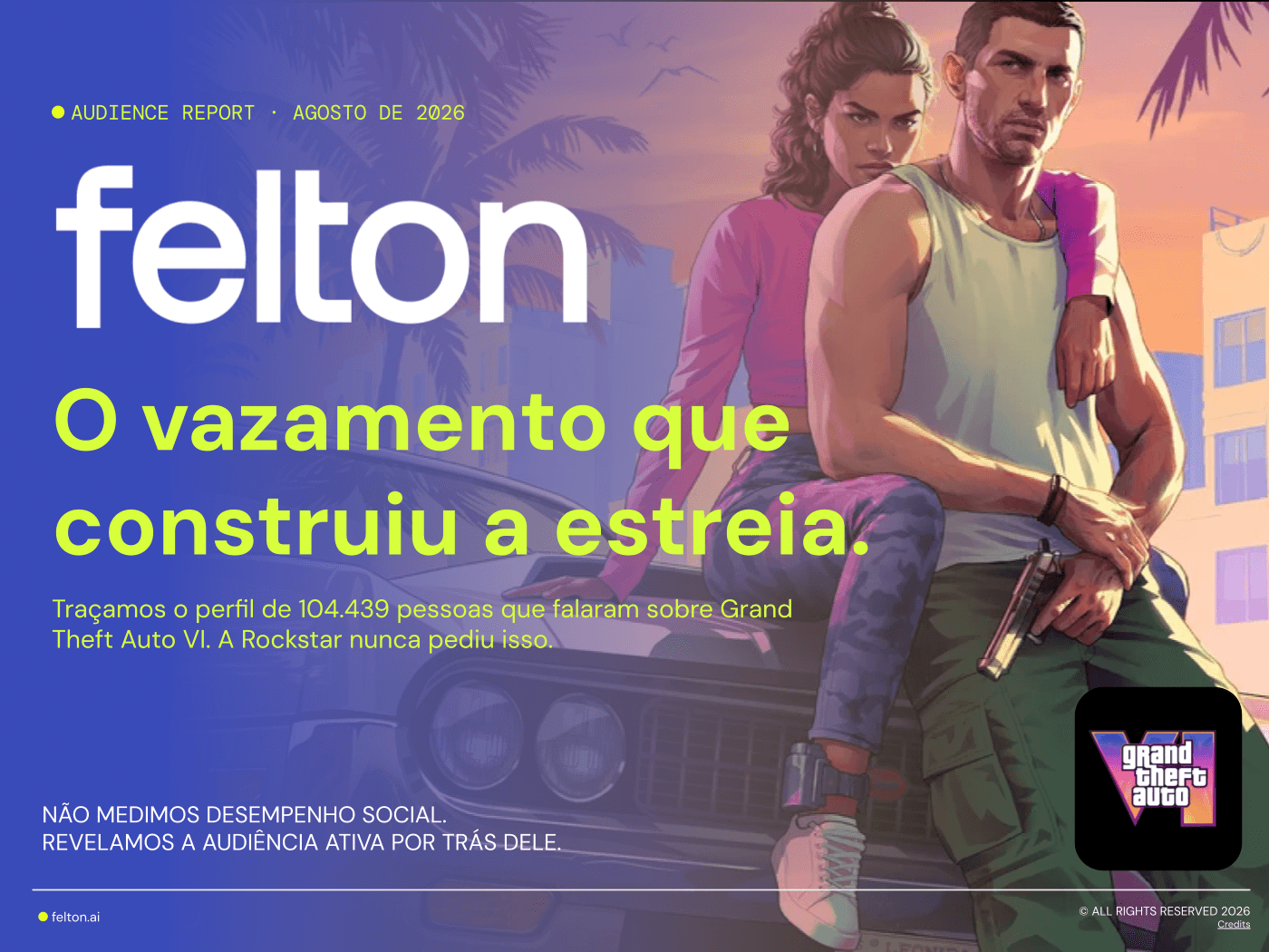 Capa do relatório da Felton Audiences sobre o vazamento de GTA VI que construiu a estreia